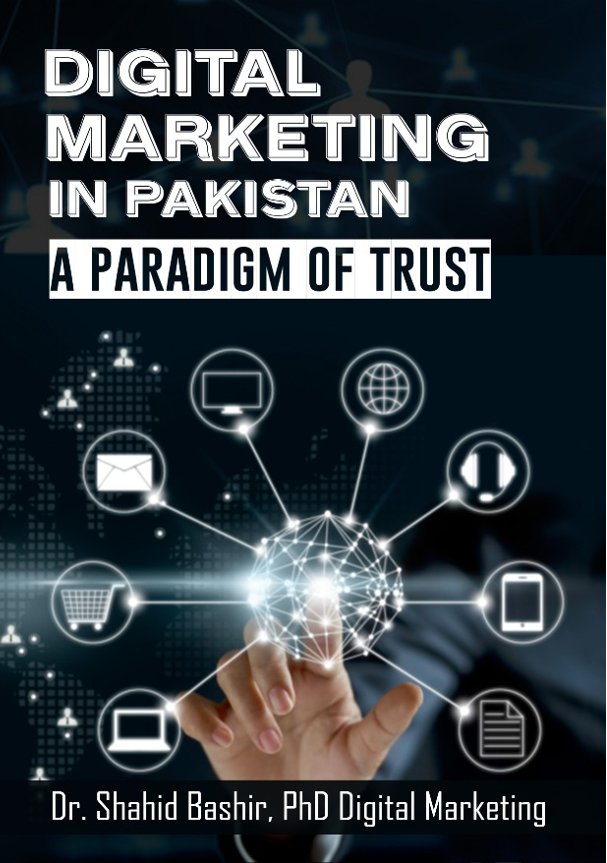 Digital Marketing in Pakistan: A Paradigm of Trust- Digital Marketing Book      