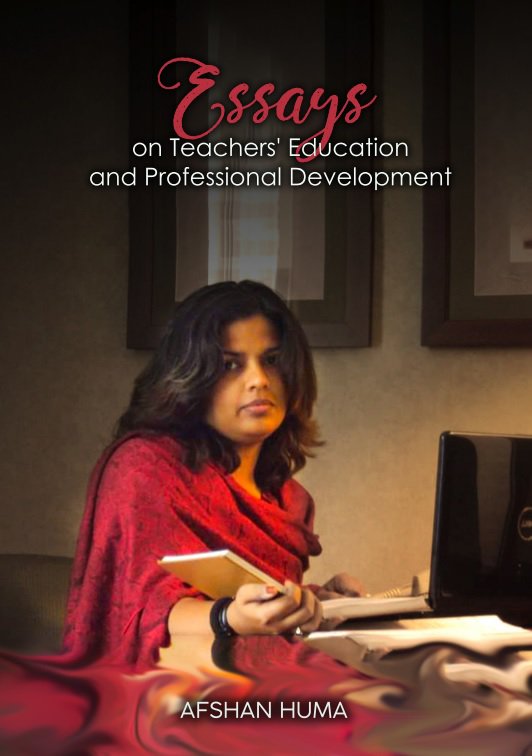 Cover of Essays on Teachers' Education and Professional Development- Teacher Education Book