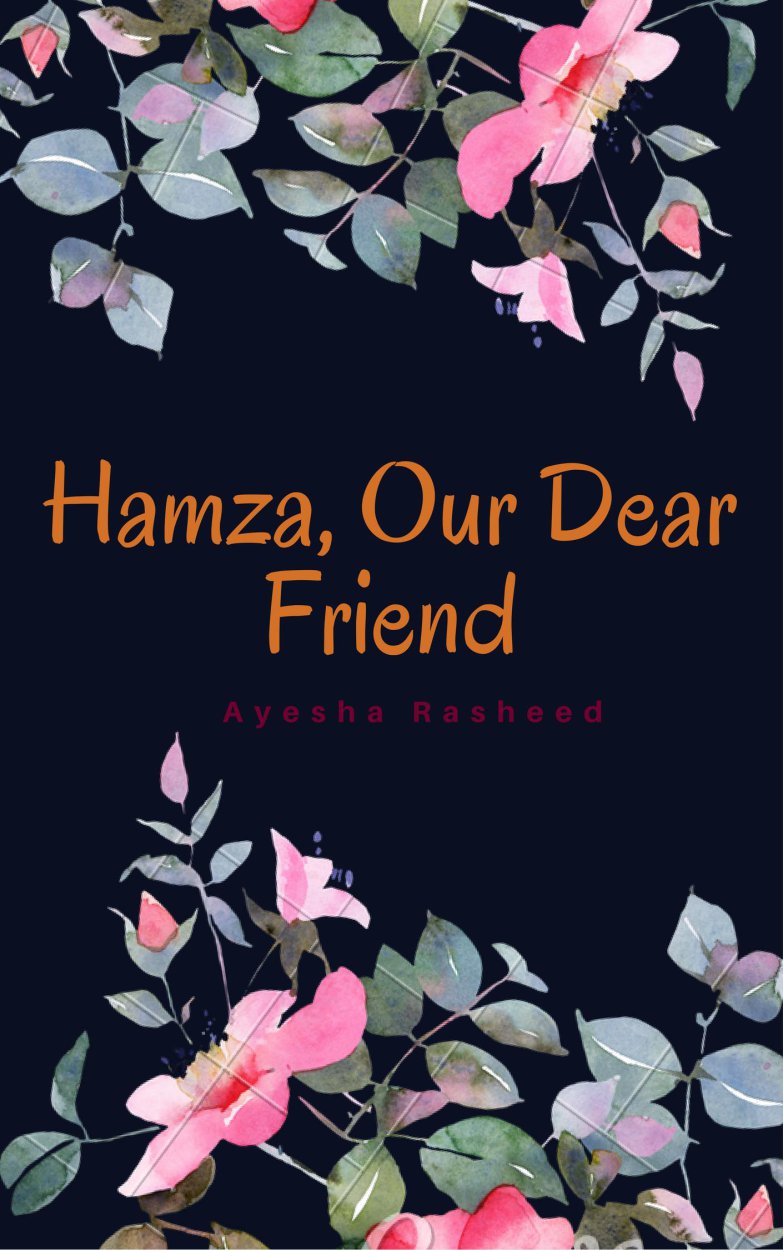 Cover of Hamza, Our Dear Friend