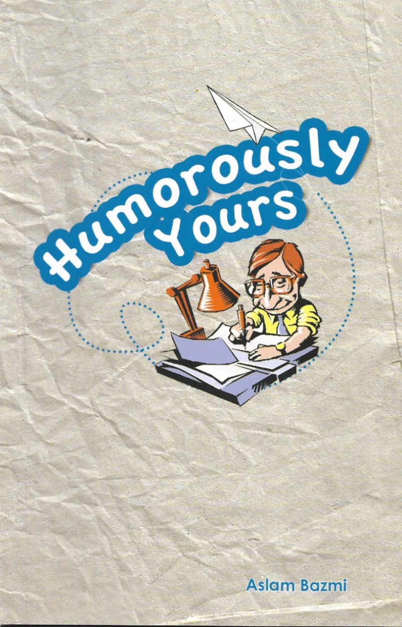 Cover of Humorously Yours- A humor book   