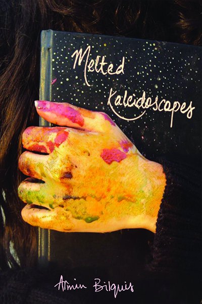 Cover of Melted Kaleidoscopes