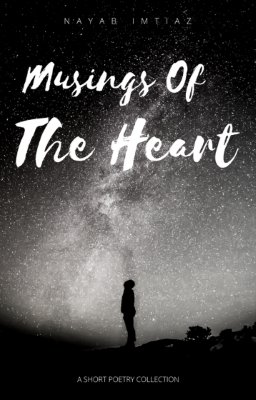 Cover of Musings of the Heart by Nayab  Imtiaz