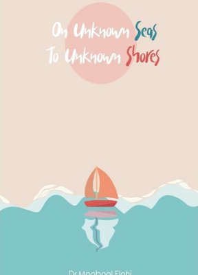 Cover of On Unknown Seas to Unknown Shores