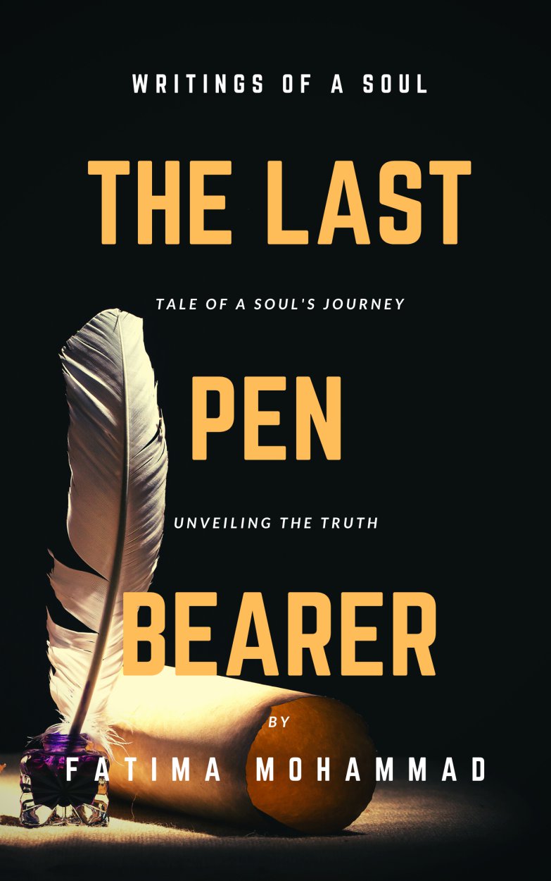 Cover of The Last Pen Bearer- Book About Soul by Fatima Mohammad