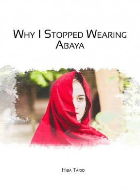 Cover of Why I Stopped Wearing Abaya