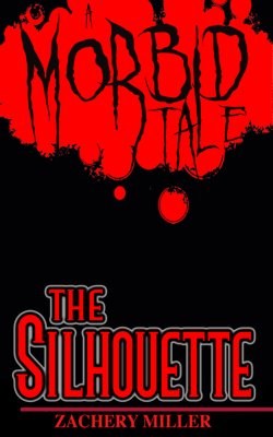 The Silhouette: A Morbid Tale #4 Cover
