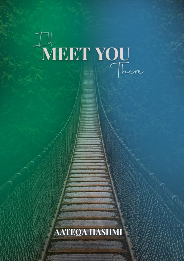 I'll meet you there by Aateqa Hashmi - Daastan — daastan.com