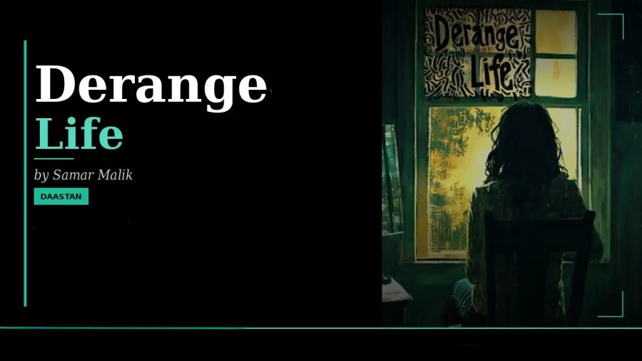 Samar Malik’s Deranged life: Meaningful Poetry with Daastan - Daastan — daastan.com